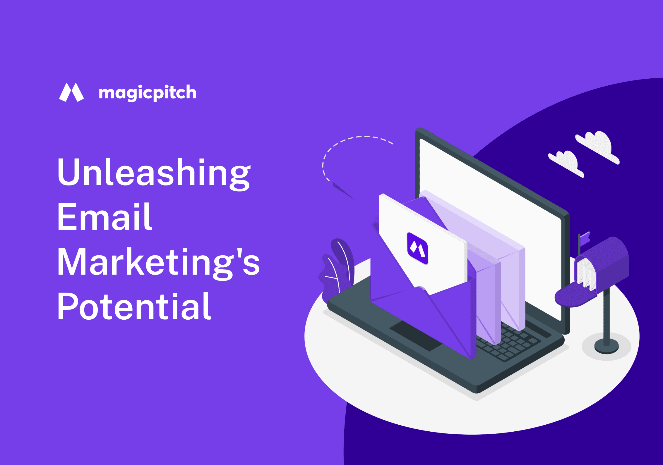 Unleashing Email Marketing's Potential