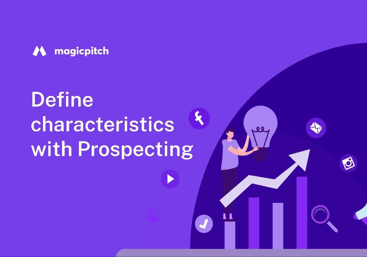 Define characteristics with prospecting